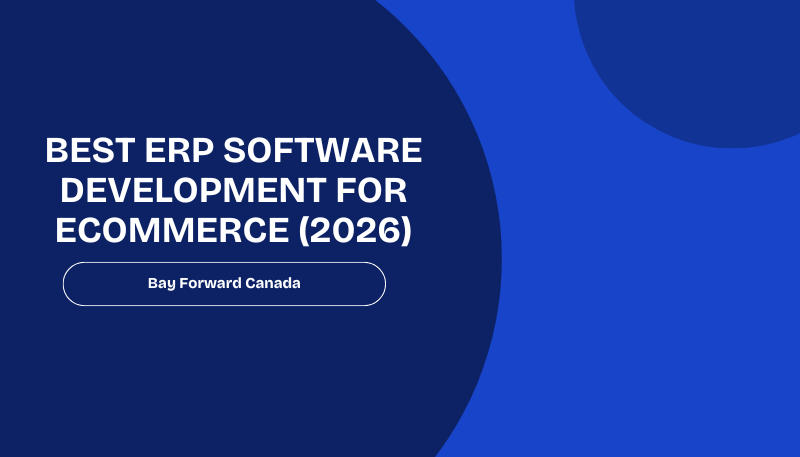 Best ERP Software Development for Ecommerce (2026)