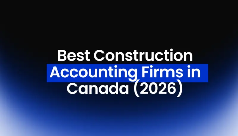 Best Construction Accounting Firms in Canada (2026)