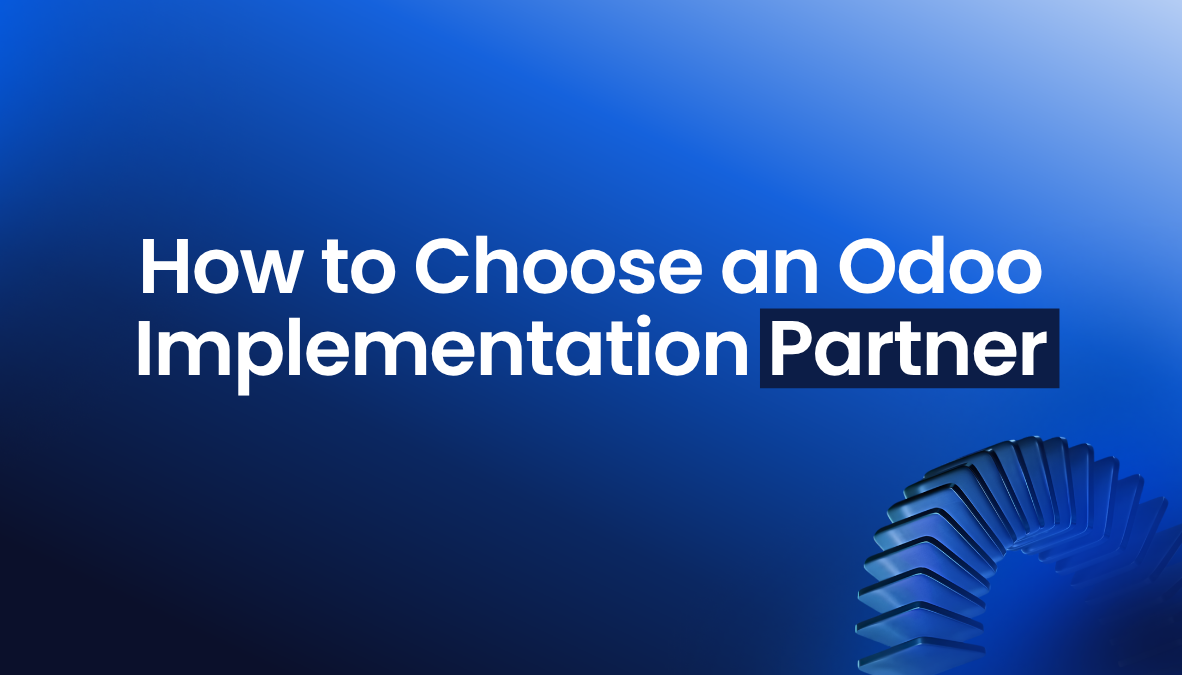 How to Choose an Odoo Implementation Partner