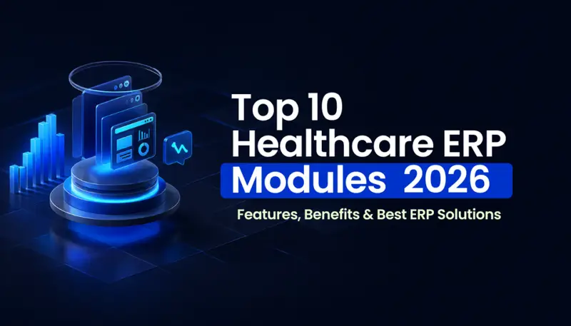 Top 10 Healthcare ERP Modules in 2026