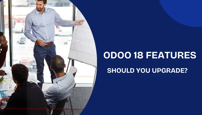 Odoo 18 Features