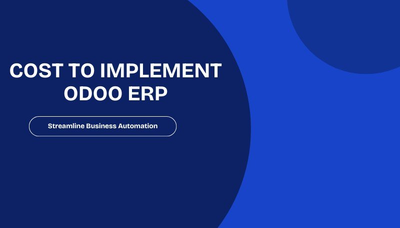 How Much Does It Cost to Implement Odoo ERP
