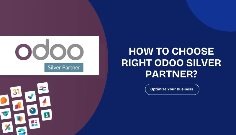 How to Choose the Right Odoo Silver Partner