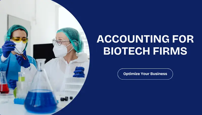 Accounting for Biotech FIRMs