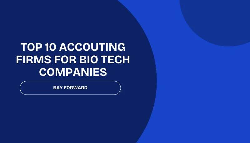 Top 5 Accounting Firms for Biotechnology Companies