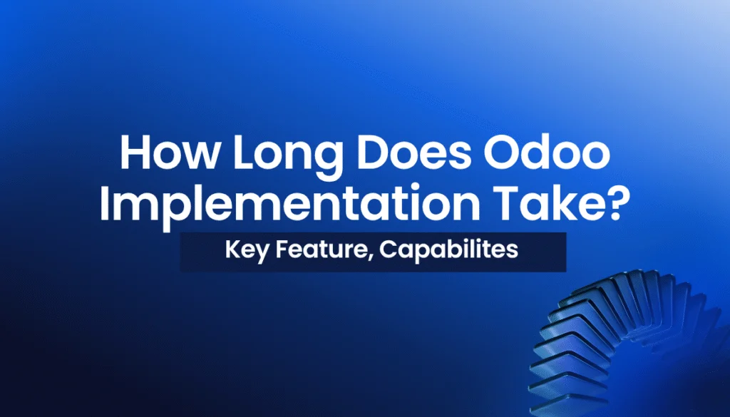 How Long Does Odoo Implementation Take
